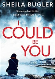 It Could Be You (Sheila Bugler)