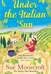 Under the Italian Sun (Sue Moorcroft)
