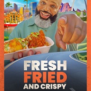 Fresh, Fried, & Crispy