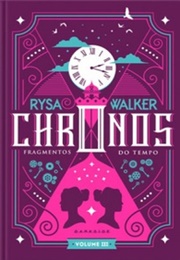 Chronos: Fragmentos Do Tempo (Chronos #3) (Rysa Walker)