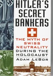 Hitler's Secret Bankers (Adam Lebor)