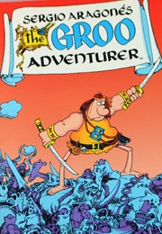 The Groo Adventurer (Sergio Aragones)