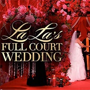 Lala's Full Court Wedding