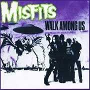 Walk Among Us (Misfits, 1982)