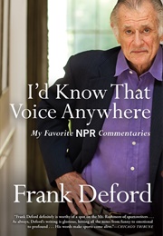 I'd Know That Voice Anywhere (Frank Deford)
