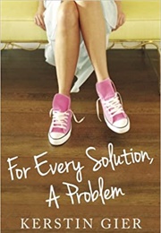 For Every Solution, a Problem (Kerstin Gier)
