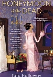 Honeymoon of the Dead (Tate Hallaway)