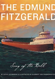 The Edmund Fitzgerald: Song of the Bell (Kathy-Jo Wargin)