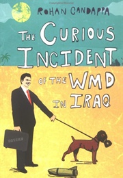 The Curious Incident of the WMD in Iraq (Rohan Candappa)