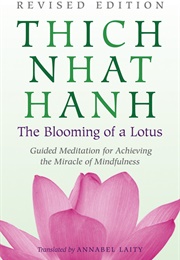 The Blooming of a Lotus (Thich Nhat Hanh)
