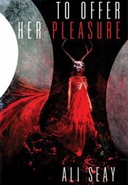 To Offer Her Pleasure (Ali Saey)