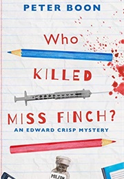 Who Killed Miss Finch (Peter Boon)