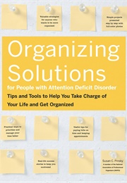 Organizing Solutions for People With Attention Deficit Disorder (Susan C. Pinsky)