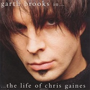 Garth Brooks - The Life of Chris Gaines