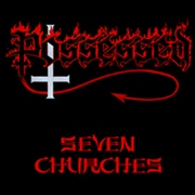 Possessed - Seven Churches