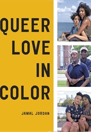 Queer Love in Color (Jamal Jordan)