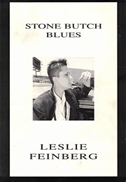 Stone Butch Blues (Leslie Feinberg)