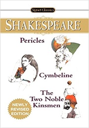 Pericles / Cymbeline / Two Noble Kinsmen (Shakespeare - Signet)