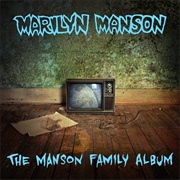 Marilyn Manson- The Manson Family Album
