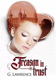 Treason in Trust (G. Lawrence)