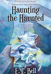 Haunting the Haunted (E.C. Bell)