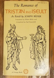 The Romance of Tristan and Iseult (Joseph Bedier)