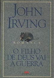 O Filho De Deus Vai À Guerra (John Irving)