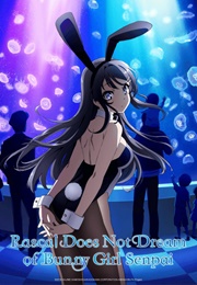Rascal Does Not Dream of Bunny Girl Senpai (2018)