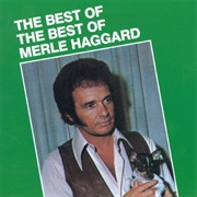 Merle Haggard - The Best of the Best of Merle Haggard