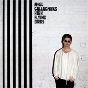 Chasing Yesterday (Noel Gallagher's High Flying Birds, 2015)