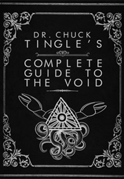 Dr. Chuck Tingle's Complete Guide to the Void 2017 (Chuck Tingle)