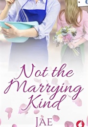 Not the Marrying Kind (Jae)