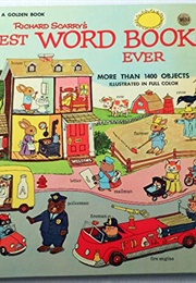 Richard Scarry&#39;s Best Word Book Ever (Richard Scarry)