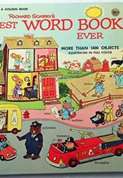 Richard Scarry's Best Word Book Ever (Richard Scarry)