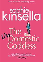The Undomestic Goddess (Sophie Kinsella)