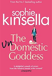 The Undomestic Goddess (Sophie Kinsella)