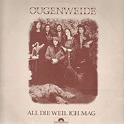 All Die Weil Ich Mag - Ougenweide (1974)