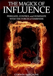 The Magick of Influence (Corwin Hargrove)