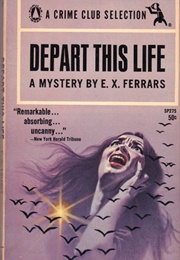 Depart This Life (E. X. (Elizabeth) Ferrars)