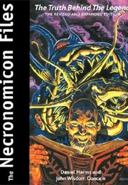 The Necronomicon Files: The Truth Behind Lovecraft's Legend (Daniel Harms, John Wisdom Gonce)