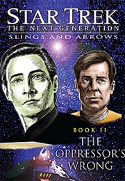 Star Trek the Oppressor's Wrong (Phaedra Weldon)