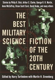The Best Military Science Fiction of the 20th Century (Harry Turtledove & Martin H. Greenberg)