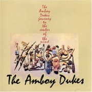 The Amboy Dukes - Journey to the Center of the Mind