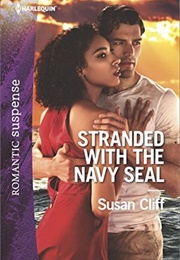 Stranded With the Navy SEAL (Susan Cliff)