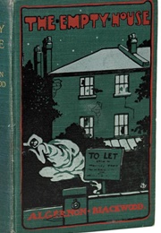 The Empty House and Other Stories (Algernon Blackwood)