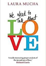 We Need to Talk About Love (Laura Mucha)