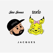 Jacques - Tove Lo W/ Jax Jones