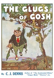 The Glugs of Gosh (C.J. Dennis)