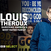 Louis Theroux: Surviving America's Most Hated Family