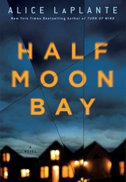 Half Moon Bay (Alice Laplante)